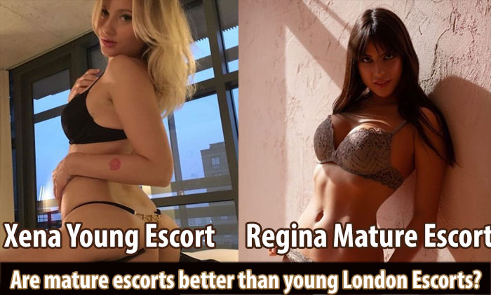 Are mature escorts better than young London Escorts?
