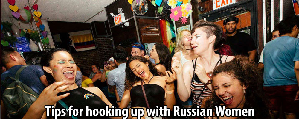 Tips for hooking up with Russian Women