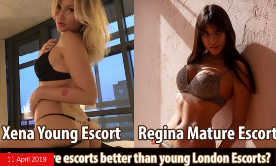 Are mature escorts better than young London Escorts
